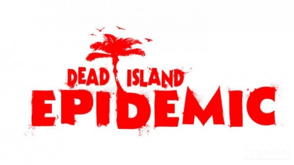 Dead Island Epidemic bejelentés