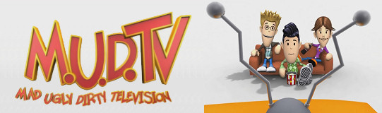 M.U.D. TV (Mad Ugly Dirty Television)