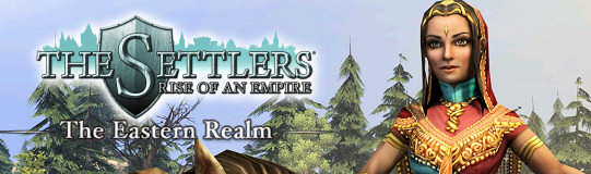 The Settlers: Rise of an Empire - The Easten Realm