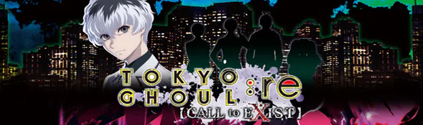 Tokyo Ghoul:re [Call to Exist]