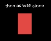 Hatalmas siker a Thomas Was Alone tn
