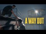 A Way Out Official Game Trailer tn