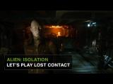 Alien: Isolation Official Let's Play - Lost Contact tn