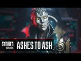 Apex Legends | Stories from the Outlands - “Ashes to Ash” tn