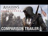 Assassin's Creed III Remastered: Comparison Trailer | Ubisoft [NA] tn