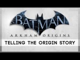 Batman: Arkham Origins - Telling the Origin Story interjú tn