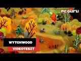 Bűbájos boszorkák ► Wytchwood - Videoteszt tn