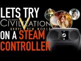 Civilization 5 - Steam Controller gameplay videó tn