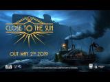Close to the Sun megjelenési dátum trailer tn