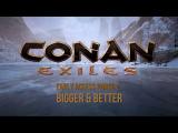 Conan Exiles - Early Access Phase #2: Bigger and Better tn