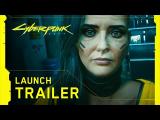 Cyberpunk 2077 — Official Launch Trailer — V tn
