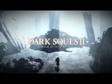 Dark Souls 2: Scholar of the First Sin - Announcement Trailer tn