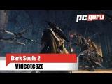 Dark Souls 2 - Teszt tn
