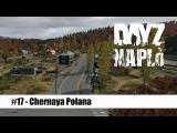DayZ napló #17 - Chernaya Polana  tn