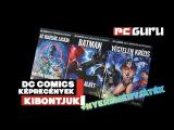 DC Comics képregények + Nyereményjáték ► Kibontjuk tn