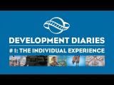 Dev Diary #1 - The Individual Experience tn