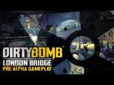Dirty Bomb: London Bridge Gameplay tn