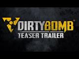 Dirty Bomb Teaser Trailer tn