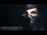 Dishonored 2 – Emily Kaldwin Spotlight tn