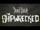 Don't Starve: Shipwrecked Announcement tn