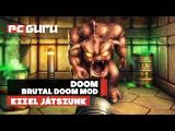 Doom: Brutal Doom mod - Ezzel játszunk tn