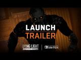 Dying Light Platinum Edition | Nintendo Switch Launch Trailer tn