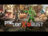 Dying Light - RUST Crossover Trailer tn