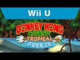 E3 2013 - Donkey Kong Country: Tropical Freeze trailer tn