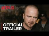 El Camino: A Breaking Bad Movie | Official Trailer | Netflix tn