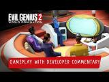 Evil Genius 2 - Gameplay with Developer Commentary tn