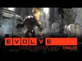 Evolve: Hunters Quest Launch Trailer tn