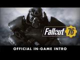 Fallout 76 – Official In-Game Intro tn