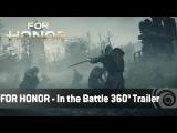 For Honor - In the Battle 360° Trailer tn