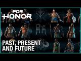 For Honor: Past Present and Future tn