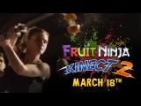 Fruit Ninja Kinect 2 Live Action Trailer tn