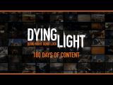 Half a Year with Dying Light | Future Content Reveal tn