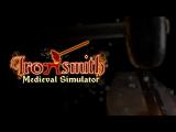 Ironsmith Medieval Simulator - Launch Trailer tn