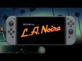 L.A. Noire Official Nintendo Switch Trailer tn