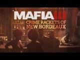 Mafia 3: The World of New Bordeaux Gameplay Video Series #2 – Rackets tn