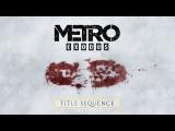 Metro Exodus - Title Sequence [UK] tn