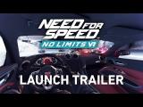 Need For Speed No Limits VR 360 Launch Trailer tn