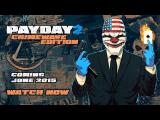 PAYDAY 2 Crimewave Edition - Announcement Trailer tn