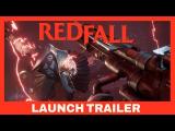 Redfall - Official Launch Trailer tn