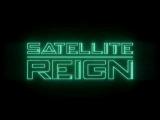 Satellite Reign Release Teaser tn