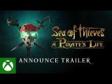 Sea of Thieves: A Pirate's Life - Announcement Trailer tn