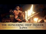 Sea of Thieves: The Hungering Deep Trailer tn