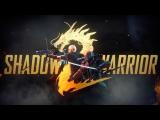 Shadow Warrior 2 - Launch Trailer (Opening Credits) tn