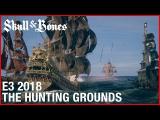 Skull & Bones: E3 2018 The Hunting Grounds | Gameplay Walkthrough | Ubisoft [NA] tn