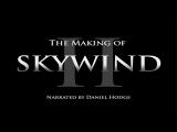 Skywind - Official Development Video 2 tn