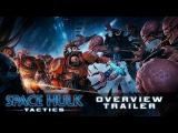 Space Hulk: Tactics - Overview Trailer tn